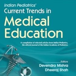 Indian Pediatrics Current Trends In Medical Education Vol 1