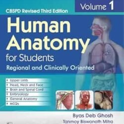 Human Anatomy for Students: Regional and Clinically Oriented Volime 1