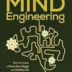 The Power Of Mind Engineering