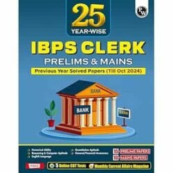 25 Year-Wise IBPS Clerk Prelims & Mains Previous Year Solved Papers (Till Oct 2024)