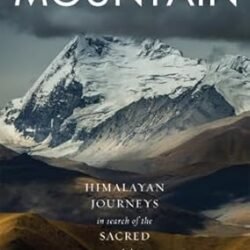 Becoming A Mountain - Himalayan Journey