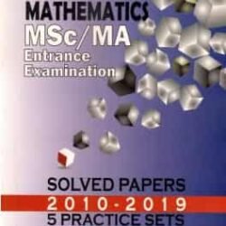 Mathematics (MSc/MA Entrance Examination Solved Papers)
