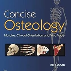 Concise Osteology Muscles Clinical Orientation And Viva Voce