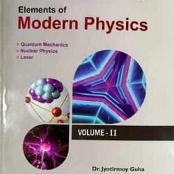 Elements Of Modern Physics, Volume 2