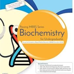 Passing Mbbs Series Biochemistry For Undergraduates