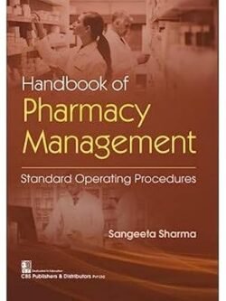 Handbook Of Pharmacy Management Standard Operating Procedures