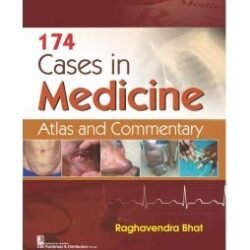 174 Cases In Medicine Atlas And Commentary