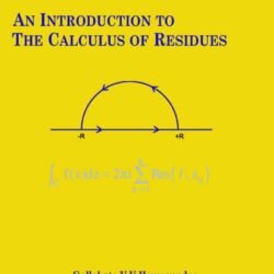 An Introduction To The Calculus Of Residues