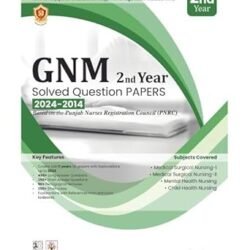 Gnm 2Nd Year Solver Question Papers 2024-2014 Based On The Punjab Nurses Registration Council