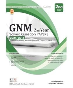 Gnm 2Nd Year Solver Question Papers 2024-2014 Based On The Punjab Nurses Registration Council