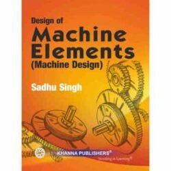 Design of Machine Elements (Machine Design