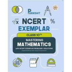 Parikshit NCERT Exemplar Class 10th Mastering Mathematics