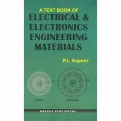 A Text Book of Electrical and Electronics Engineering Materials
