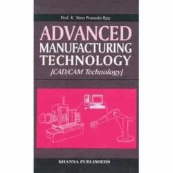 Advanced Manufacturing Technology (CAD/CAM Technology)