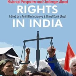 Human Rights In India : Historical Perspectives & Challenges Ahead