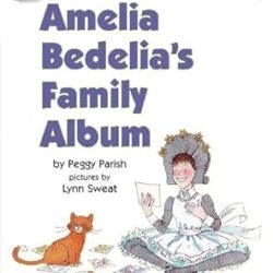 Amelia Bedelias Family Album Level 2