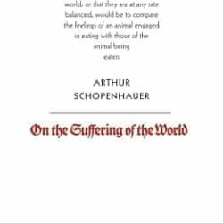 On The Suffering Of The World