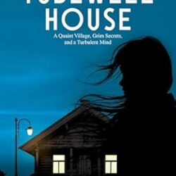 The Tubewell House: A Quaint Village, Grim Secrets, And A Turbulent Mind