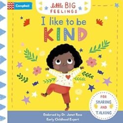 Little Big Feelings: I Like To Be Kind