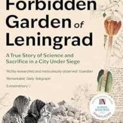 The Forbidden Garden Of Leningrad