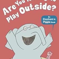 Are You Ready to Play Outside?