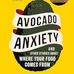 Avocado Anxiety