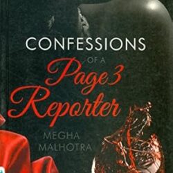 Confessions Of A Page 3 Reporter