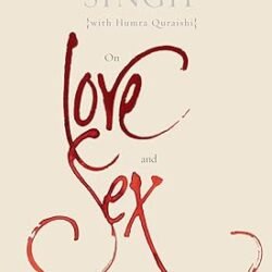 Khushwant Singh On Love And Sex