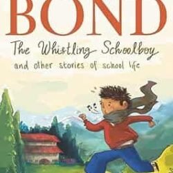 The Whistling Schoolboy And Other