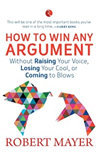 How To Win Any Argument
