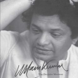 Uttam Kumar-The Decisive Moment