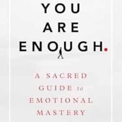 You Are Enough