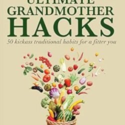 The Ultimate Grandmother Hacks