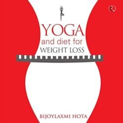 Yoga And Diet For Weight Loss