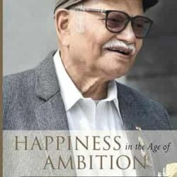 Happiness In The Age Of Ambitions