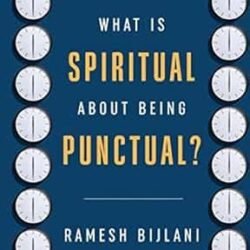 What Is Spiritual About Being Punctual