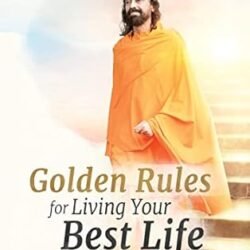 Golden Rules For Living Your Best Life