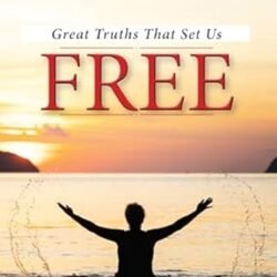 Great Truths That Set Us Free