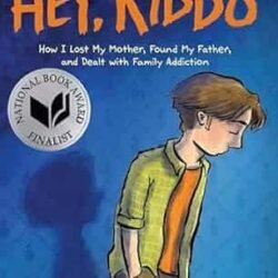Hey, Kiddo: A Graphic Novel