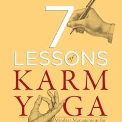 7 Lessons Of Karm Yoga
