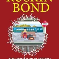 The Woman On Platform No 8 And Other Stories