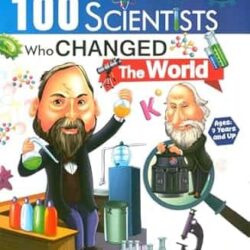 100 Scientists Who Changed The World