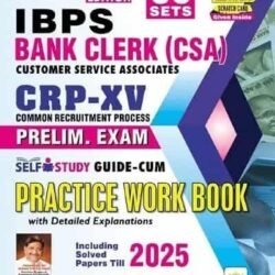 IBPS Bank Clerk CSA Preliminary Exam Practice Work Book