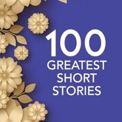 100 Greatest Short Stories