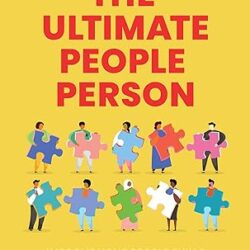 How To Become The Ultimate People Person