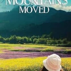 When The Mountains Moved