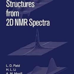 Organic Structures form 2D NMR Spectra in 2 Volume Set.