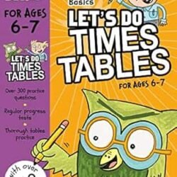 Let's Do Times Tables For Ages 6-7