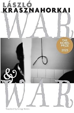 War & War By Laszlo Krasznahorkai