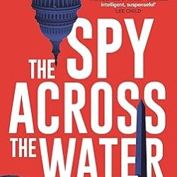 The Spy Across The Water